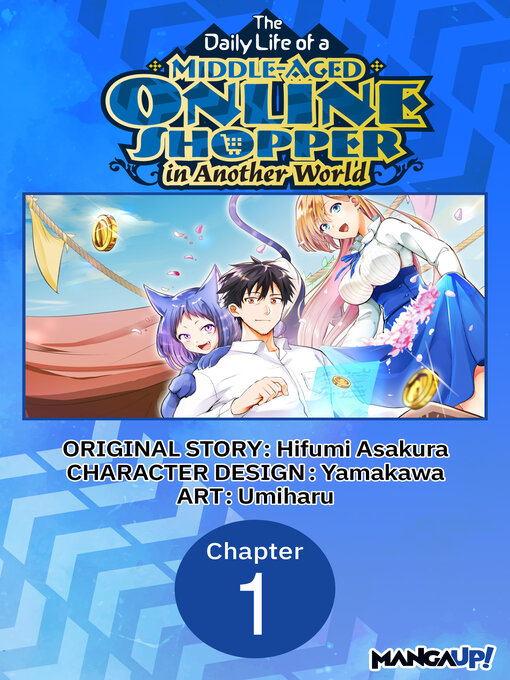 Cover image for The Daily Life of a Middle-Aged Online Shopper in Another World, Chapter 1